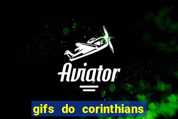 gifs do corinthians para whatsapp